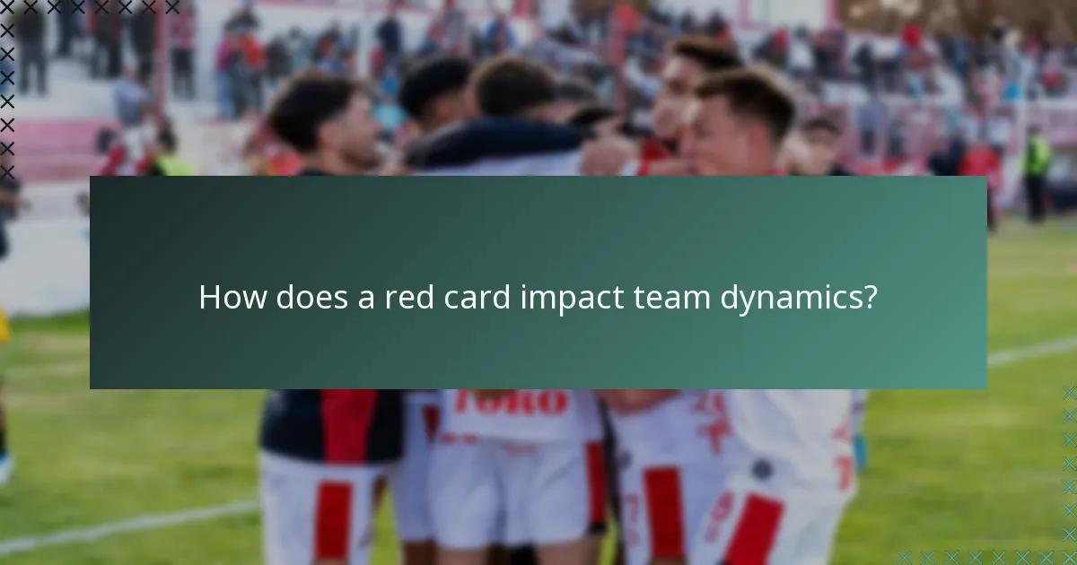 How does a red card impact team dynamics?